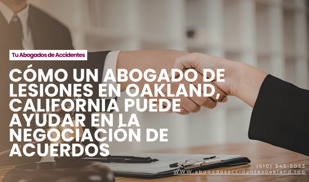abogado lesiones negociación de acuerdo Oakland