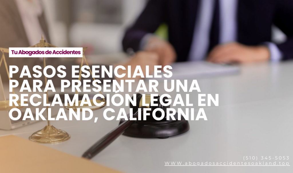 guía de pasos para reclamación legal Oakland